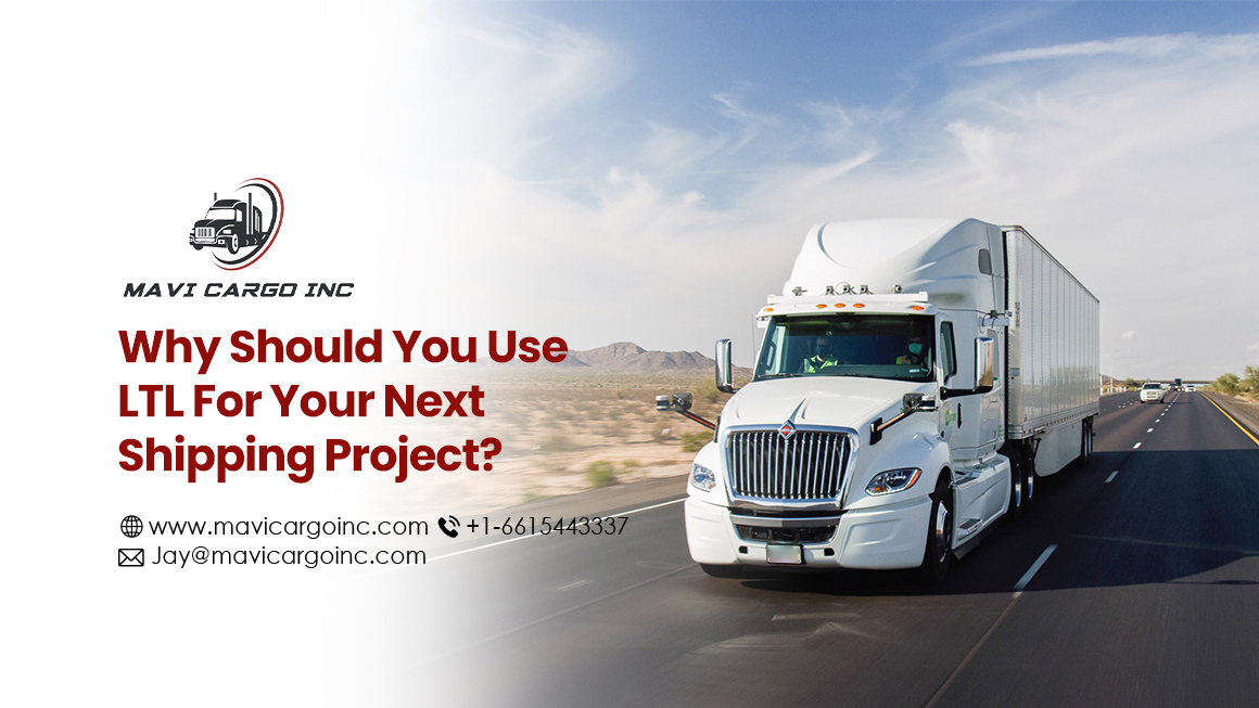 Why-Should-You-Use-LTL-For-Your-Next-Shipping-Project.jpg